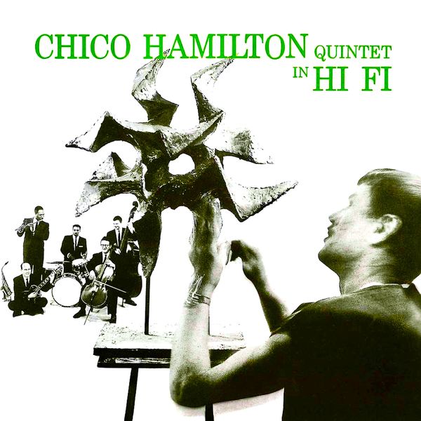 Chico Hamilton Quintet - Chico Hamilton Quintet In Hi Fi (1956/2020) [FLAC 24bit/96kHz]