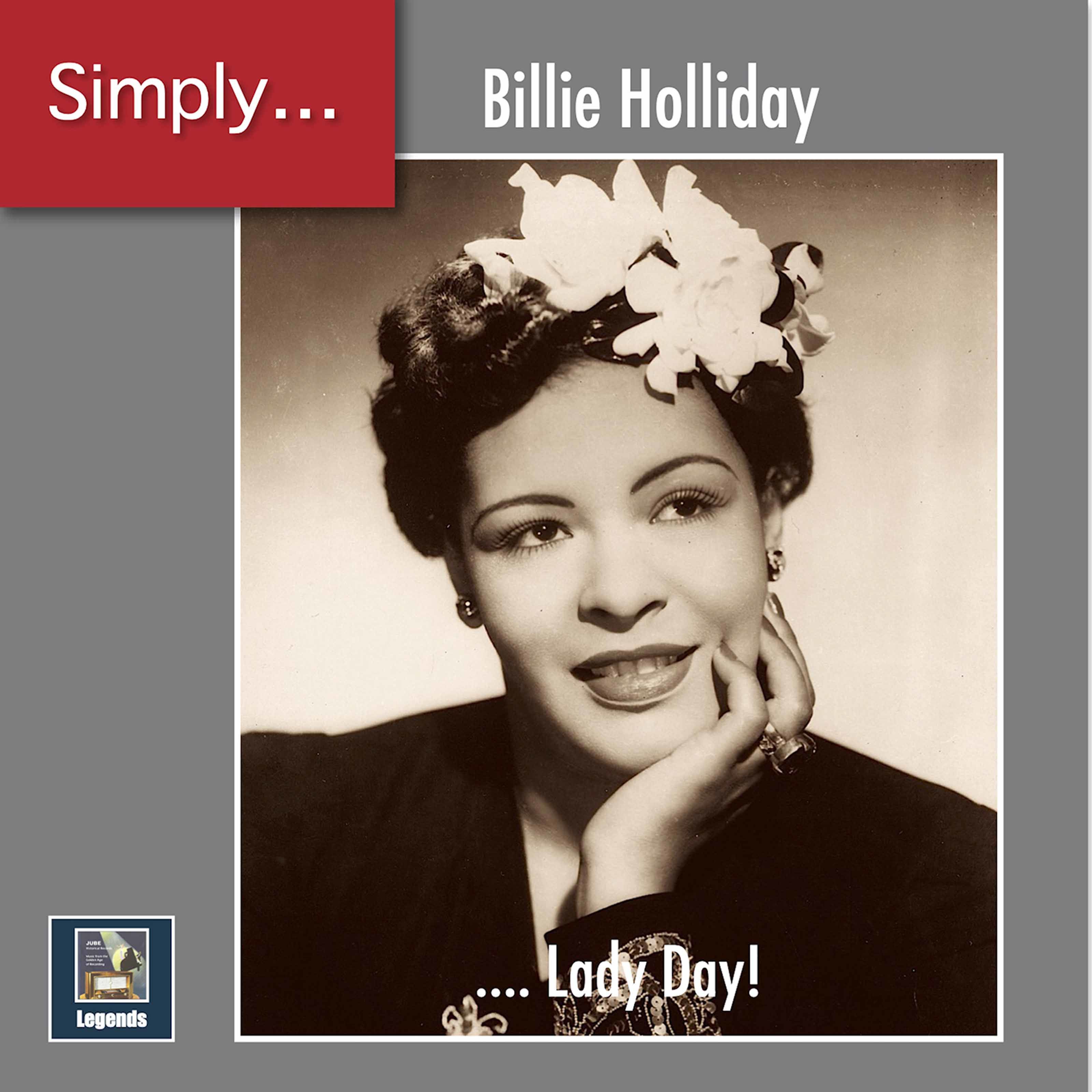 Billie Holiday - Simply … Lady Day! (2019 Remaster) (2020) [FLAC 24bit/48kHz]