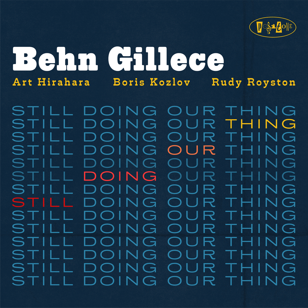 Behn Gillece - Still Doing Our Thing (2021) [FLAC 24bit/48kHz]