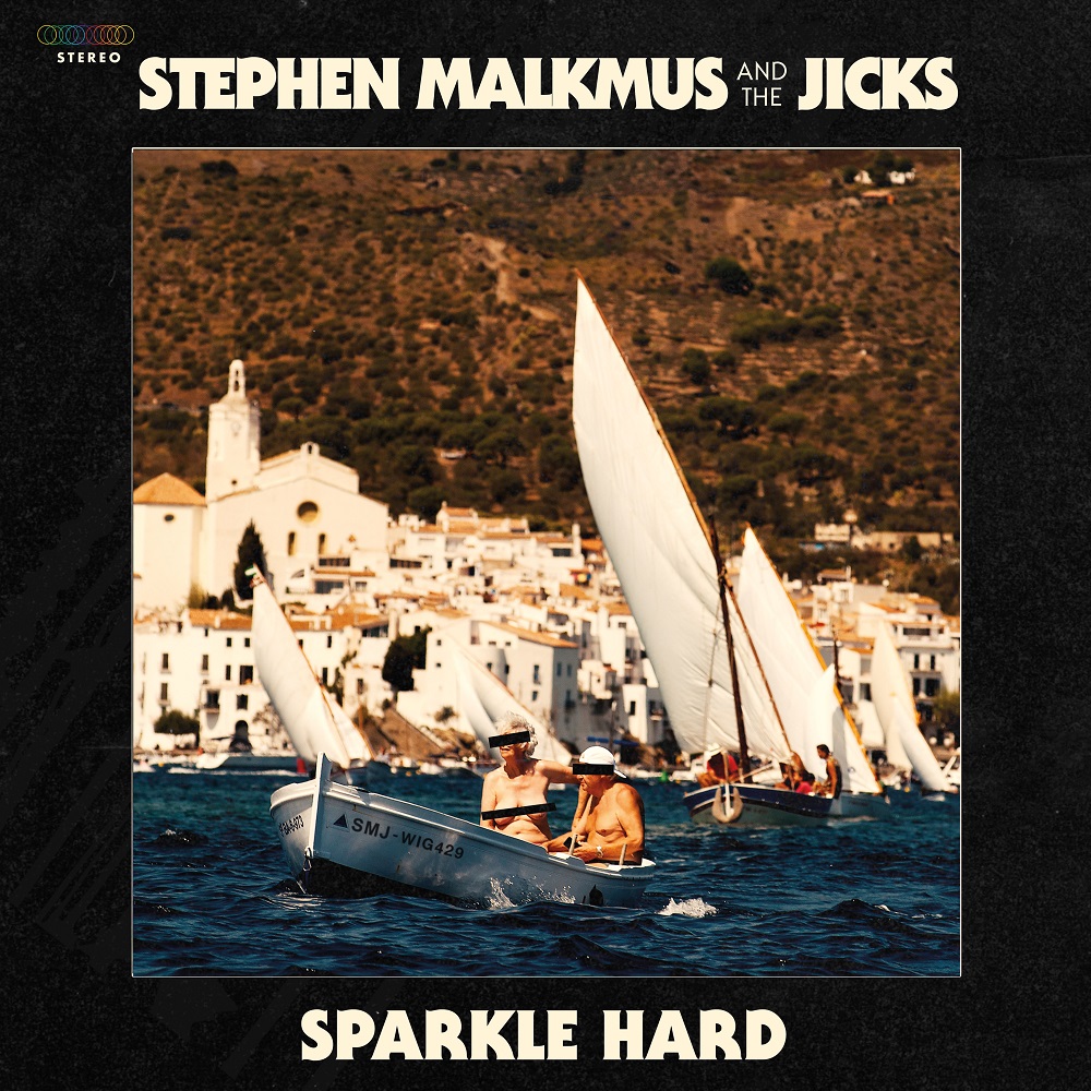 Stephen Malkmus & The Jicks - Sparkle Hard (2018) [FLAC 24bit/96kHz]