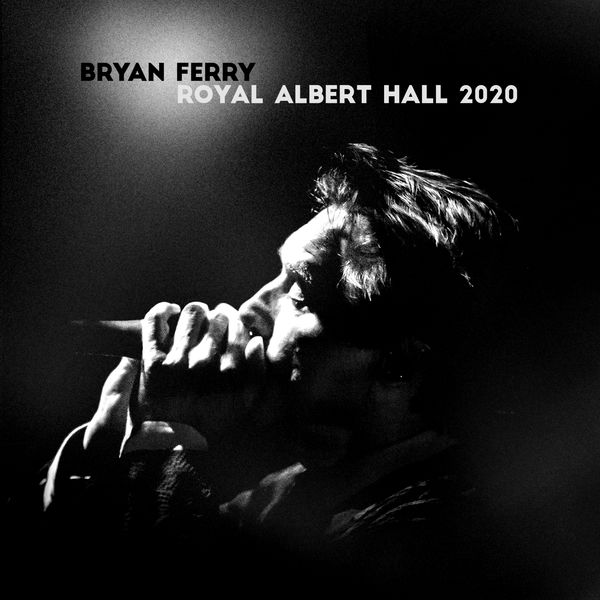 Bryan Ferry - Live at the Royal Albert Hall 2020 (2021) [FLAC 24bit/44,1kHz]