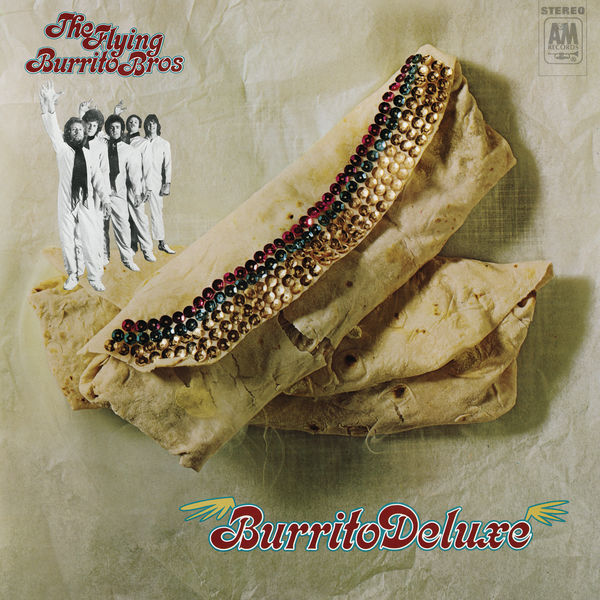 The Flying Burrito Brothers - Burrito Deluxe (1970/2021) [FLAC 24bit/96kHz]