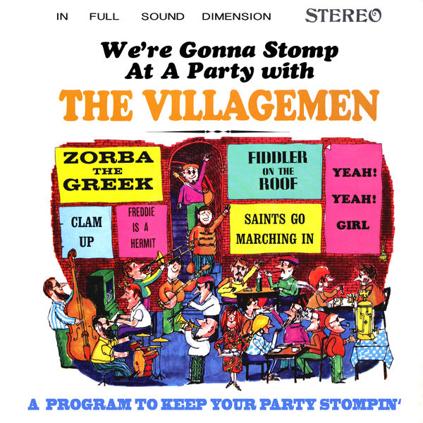 The Villagemen – We’re Gonna Stomp at a Party with The Villagemen – A Program to Keep Your Party Stompin’ (1965/2021) [FLAC 24bit/96kHz]