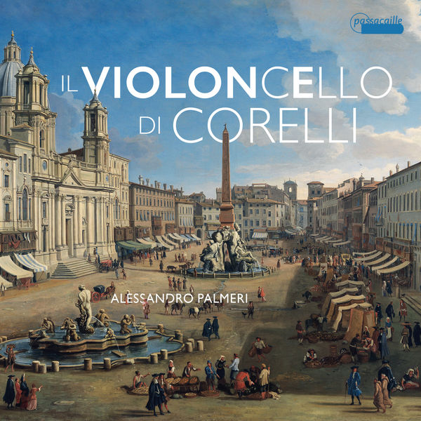 Alessandro Palmeri – Il Violoncello di Corelli – Works by Boni, Colombi, Gabrielli, Lulier & Vitali (2021) [FLAC 24bit/44,1kHz]
