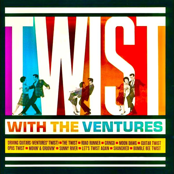 The Ventures - Twist With The Ventures (1962/2020) [FLAC 24bit/96kHz]