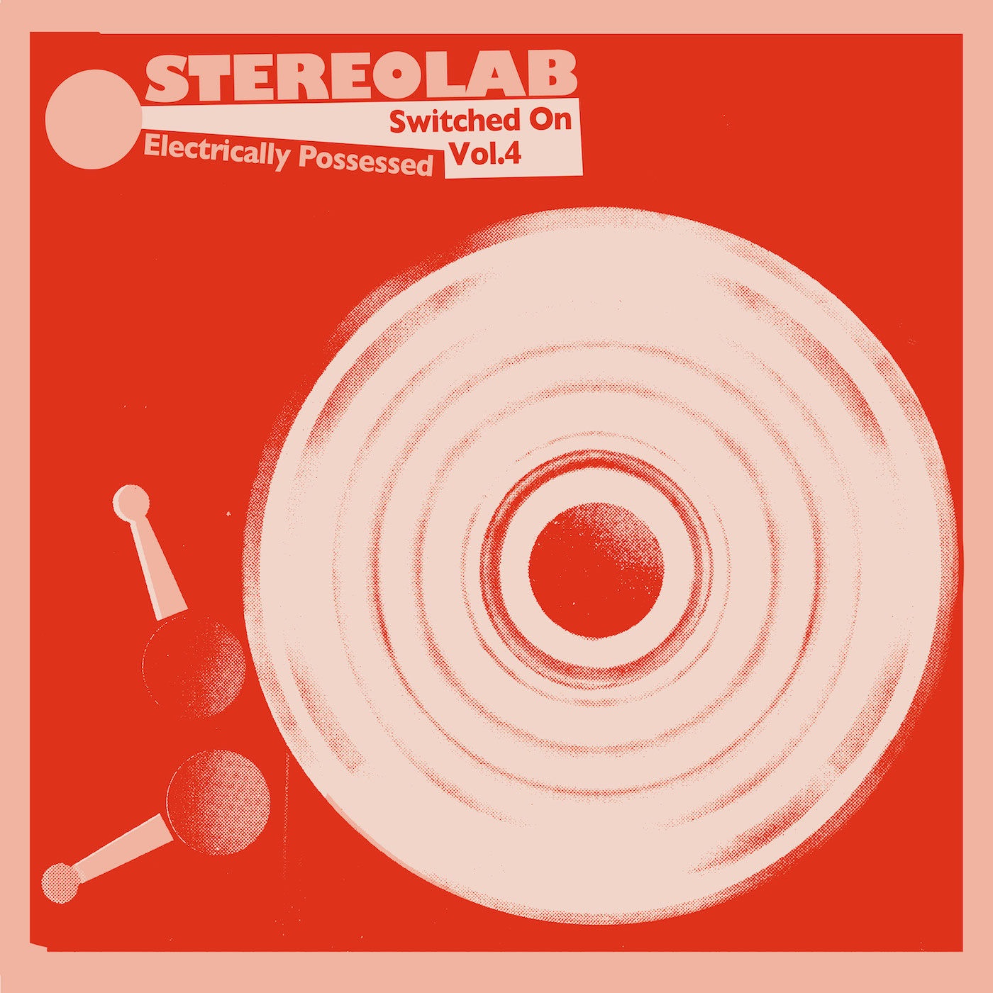 Stereolab – Electrically Possessed (Switched On, Vol. 4) (2021) [FLAC 24bit/96kHz]