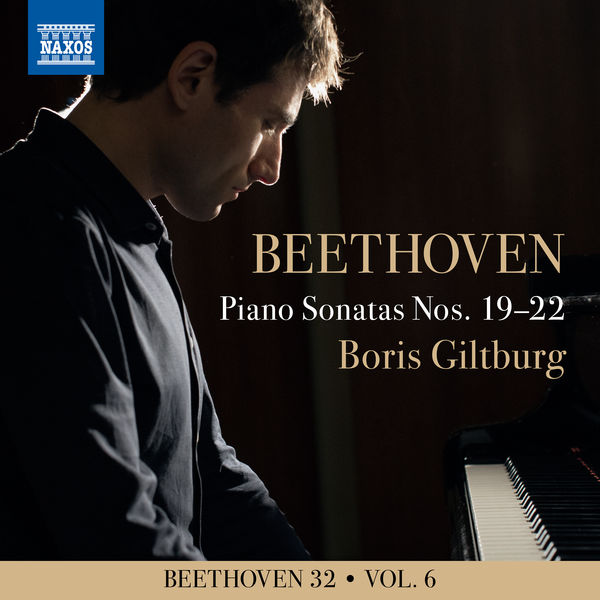 Boris Giltburg – Beethoven 32, Vol. 6: Piano Sonatas Nos. 19-22 (2020) [FLAC 24bit/96kHz]