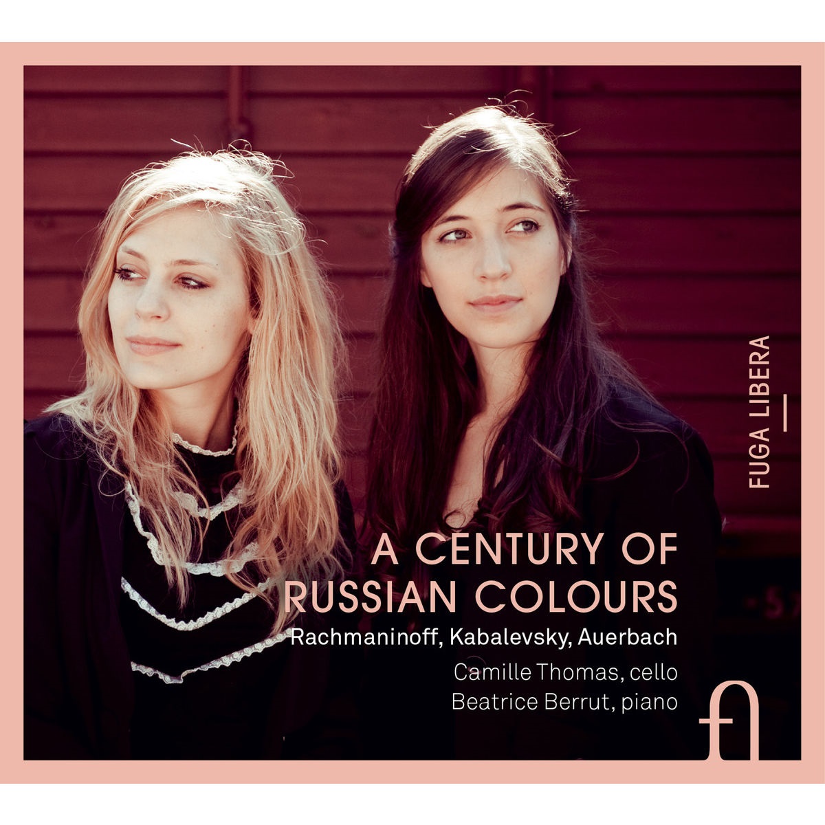 Camille Thomas & Beatrice Berrut – Rachmaninoff, Kabalevsky & Auerbach: A Century of Russian Colours (2013) [FLAC 24bit/88,2kHz]