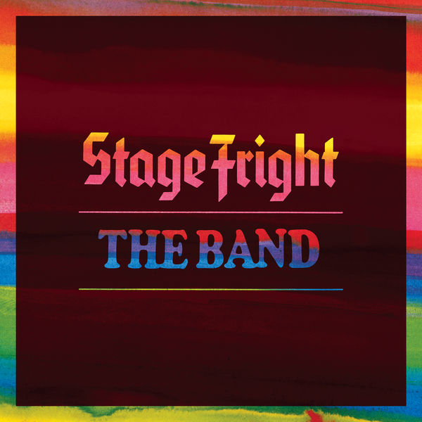 The Band - Stage Fright (50th Anniversary Remastered Deluxe / Remix 2020) (1970/2021) [FLAC 24bit/192kHz]