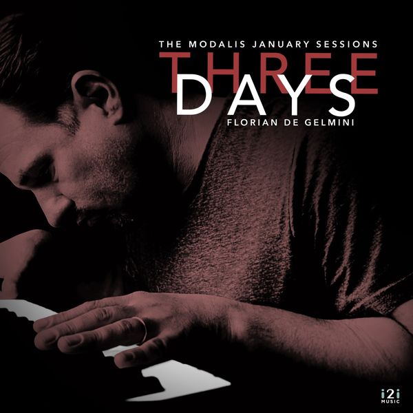 Florian de Gelmini - Three Days (The Modalis January Sessions) (2021) [FLAC 24bit/48kHz]