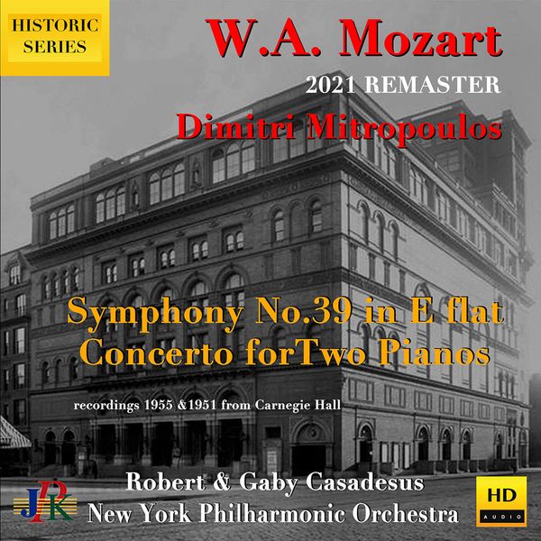 New York Philharmonic, Dimitri Mitropoulos – Mozart – Concerto for 2 Pianos, K. 365 & Symphony No. 39, K. 543 (2021) [FLAC 24bit/48kHz]