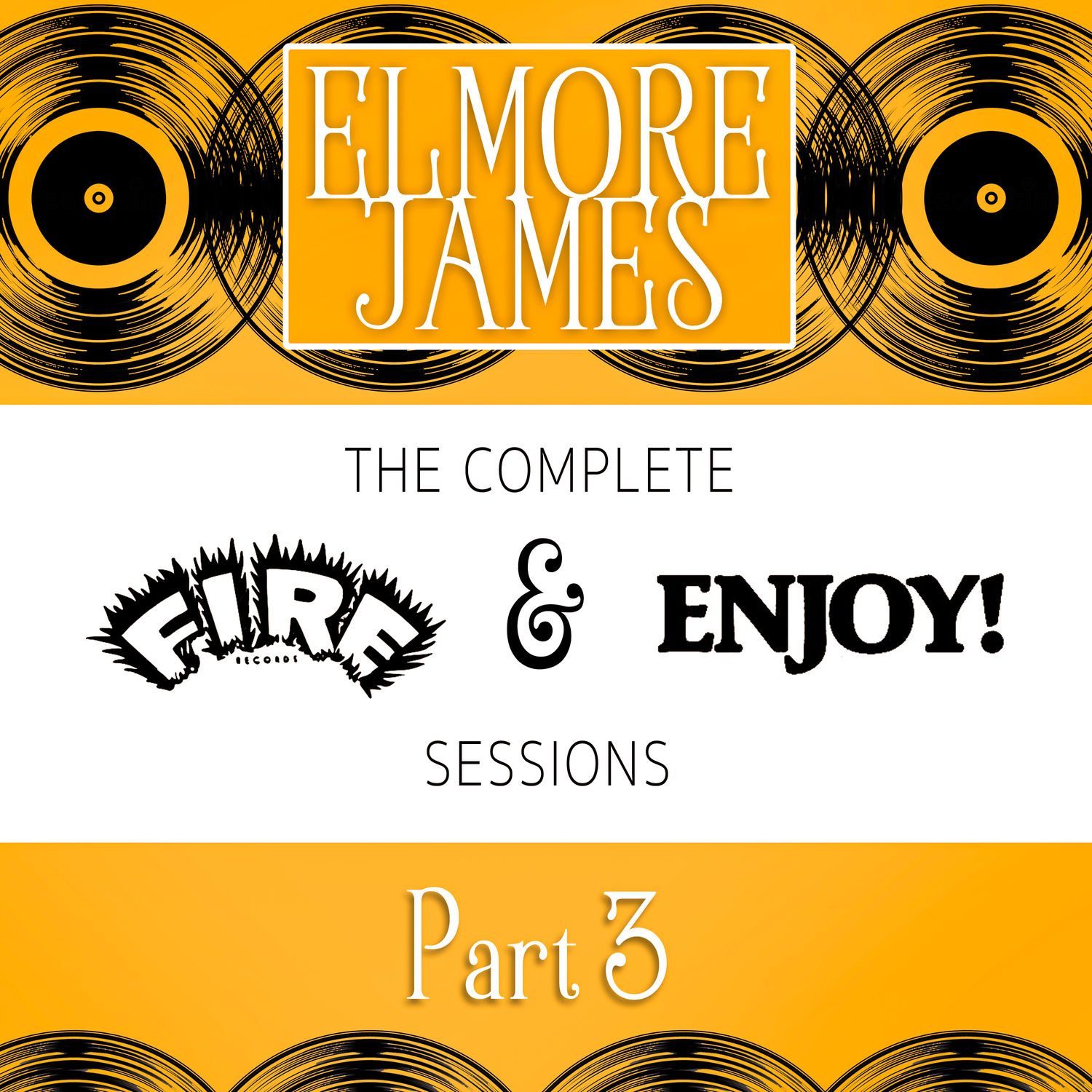 Elmore James – The Complete Fire & Enjoy Sessions, Pt. 3 (1962/2021) [FLAC 24bit/96kHz]