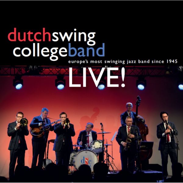 The Dutch Swing College Band - Live! (2015/2021) [FLAC 24bit/48kHz]