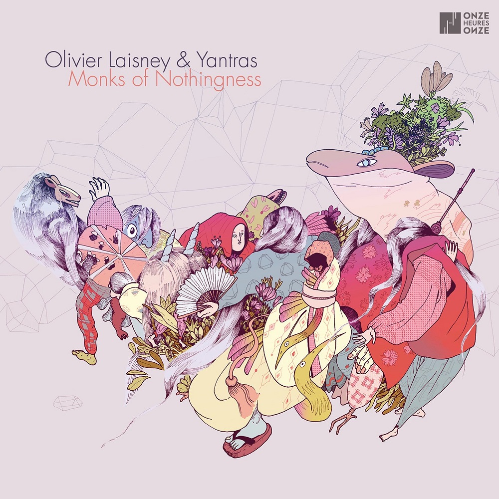 Olivier Laisney & Yantras – Monks of Nothingness (2021) [FLAC 24bit/48kHz]