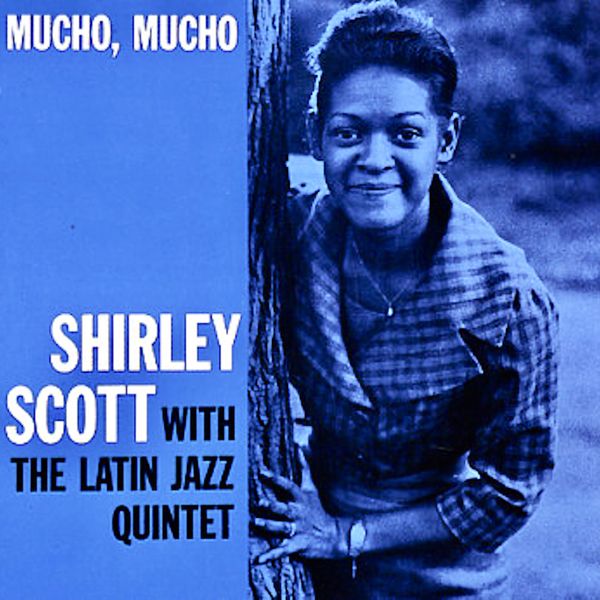 Shirley Scott - Mucho, Mucho (1960/2020) [FLAC 24bit/96kHz]