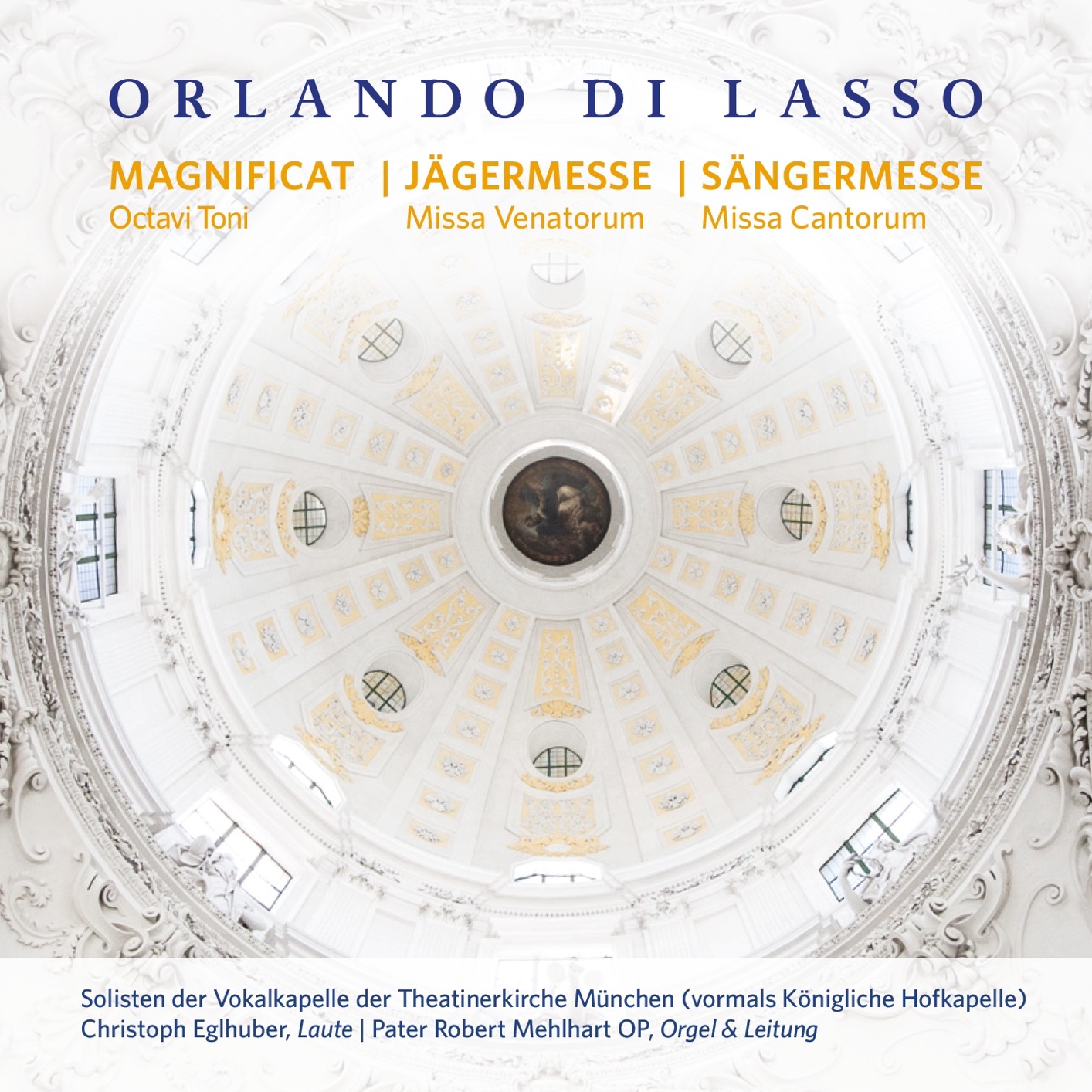 P. Robert Mehlhart – Orlando di Lasso – Magnificat Octavi Toni, Missa Venatorum, Missa Cantorum (2021) [FLAC 24bit/96kHz]