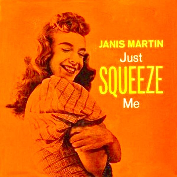 Janis Martin – Just….Squeeze Me! (2020) [FLAC 24bit/96kHz]