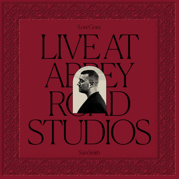 Sam Smith - Love Goes: Live at Abbey Road Studios (2021) [FLAC 24bit/96kHz]