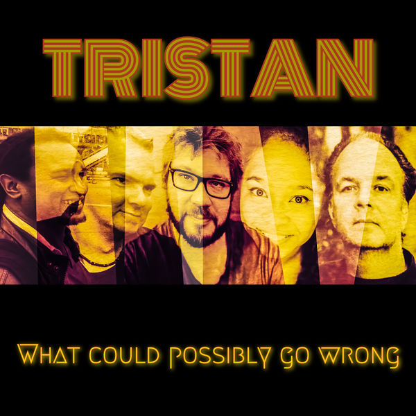 Tristan - What Could Possibly Go Wrong (2021) [FLAC 24bit/44,1kHz]