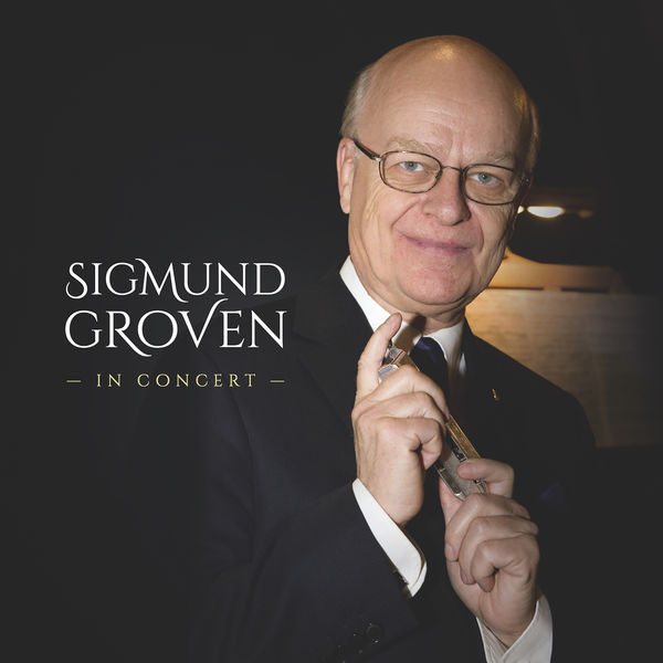 Sigmund Groven - In Concert (2021) [FLAC 24bit/96kHz]