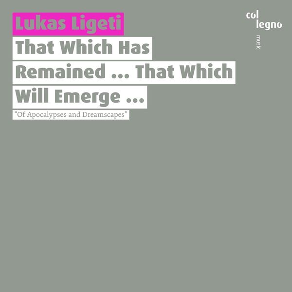 Lukas Ligeti – That Which Has Remained … That Which Will Emerge … (2021) [FLAC 24bit/48kHz]