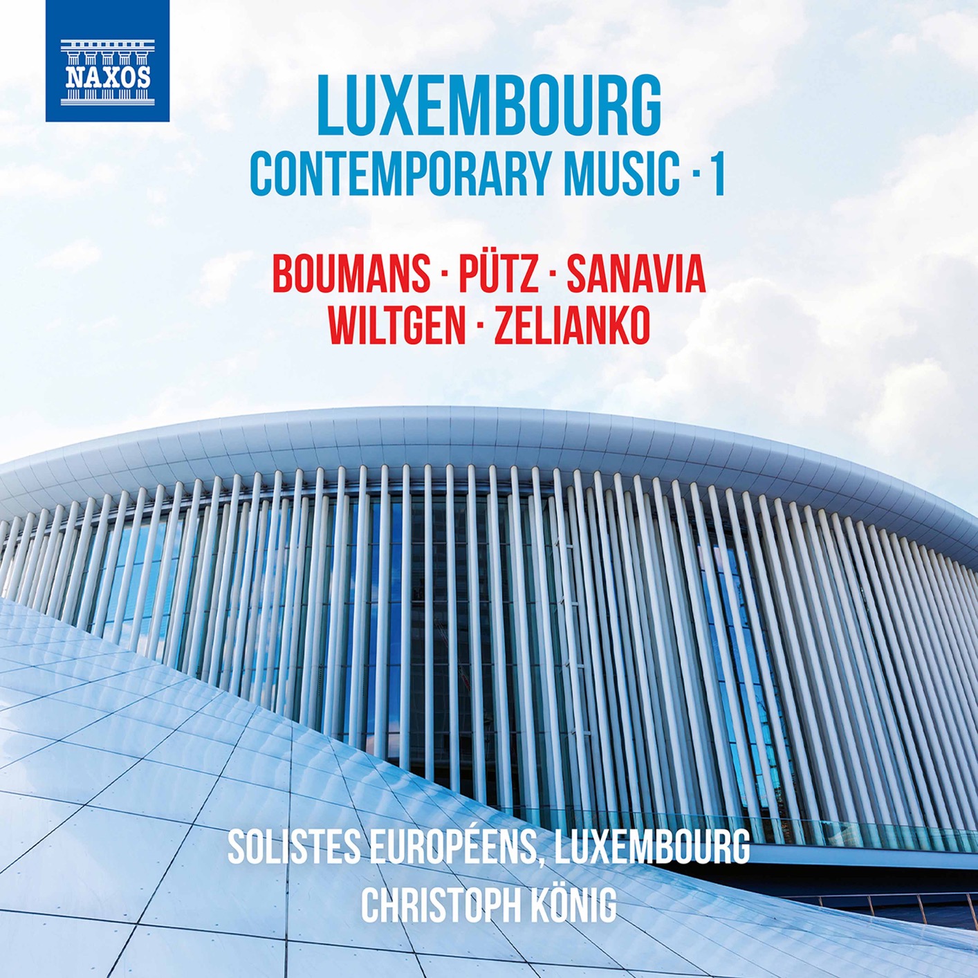 Solistes Europeens, Christoph Konig – Luxembourg Contemporary Music, Vol. 1 (2021) [FLAC 24bit/96kHz]