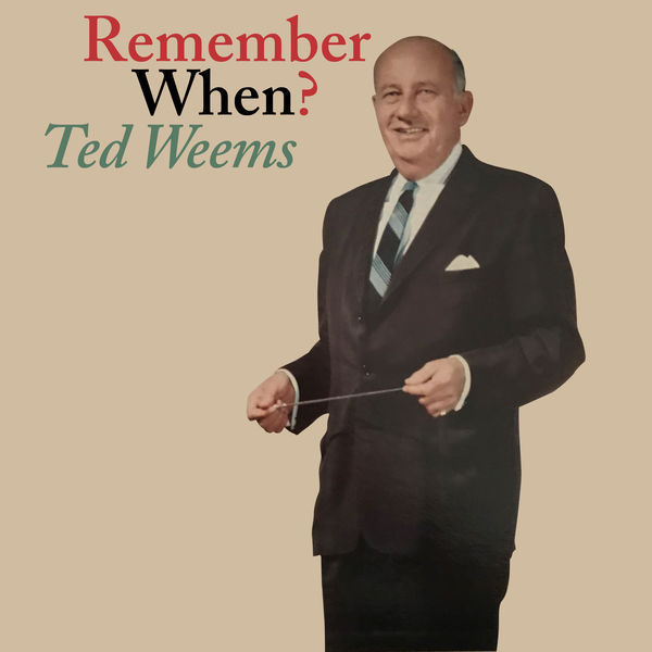 Ted Weems – Remember When (1962/2021) [FLAC 24bit/96kHz]