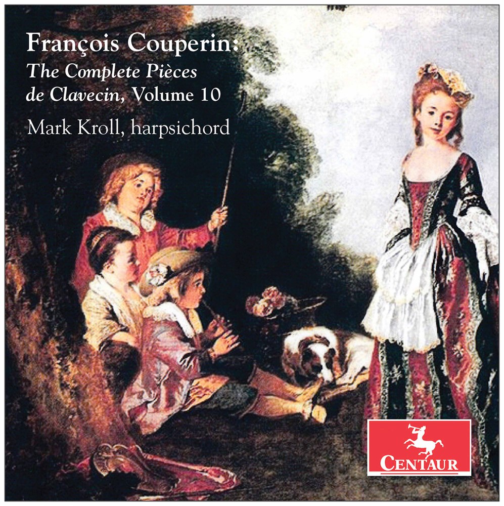 Mark Kroll – Couperin – The Complete Pieces de clavecin, Vol. 10 (2021) [FLAC 24bit/96kHz]