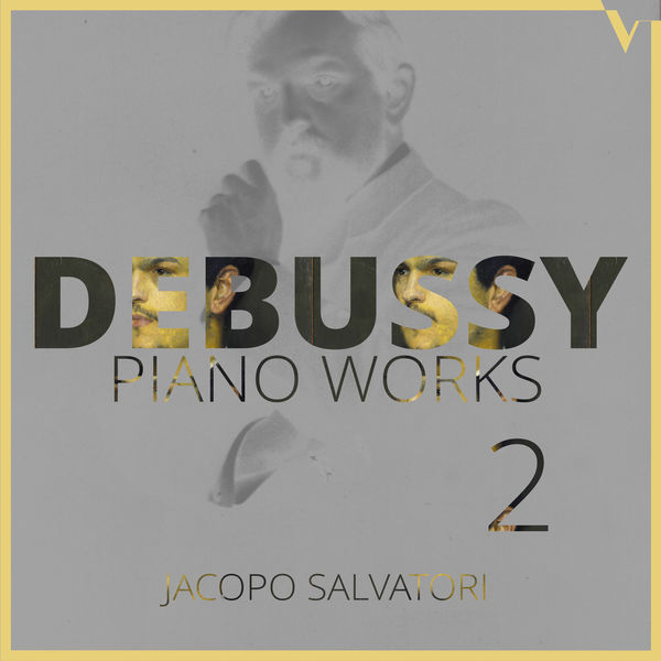 Jacopo Salvatori – Debussy: Piano Works, Vol. 2 (2016) [FLAC 24bit/88,2kHz]