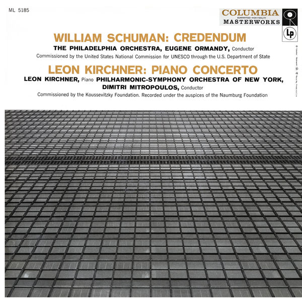 Eugene Ormandy - Schuman - Credendum - Kirchner- Piano Concerto No. 1 (1957/2021) [FLAC 24bit/96kHz]