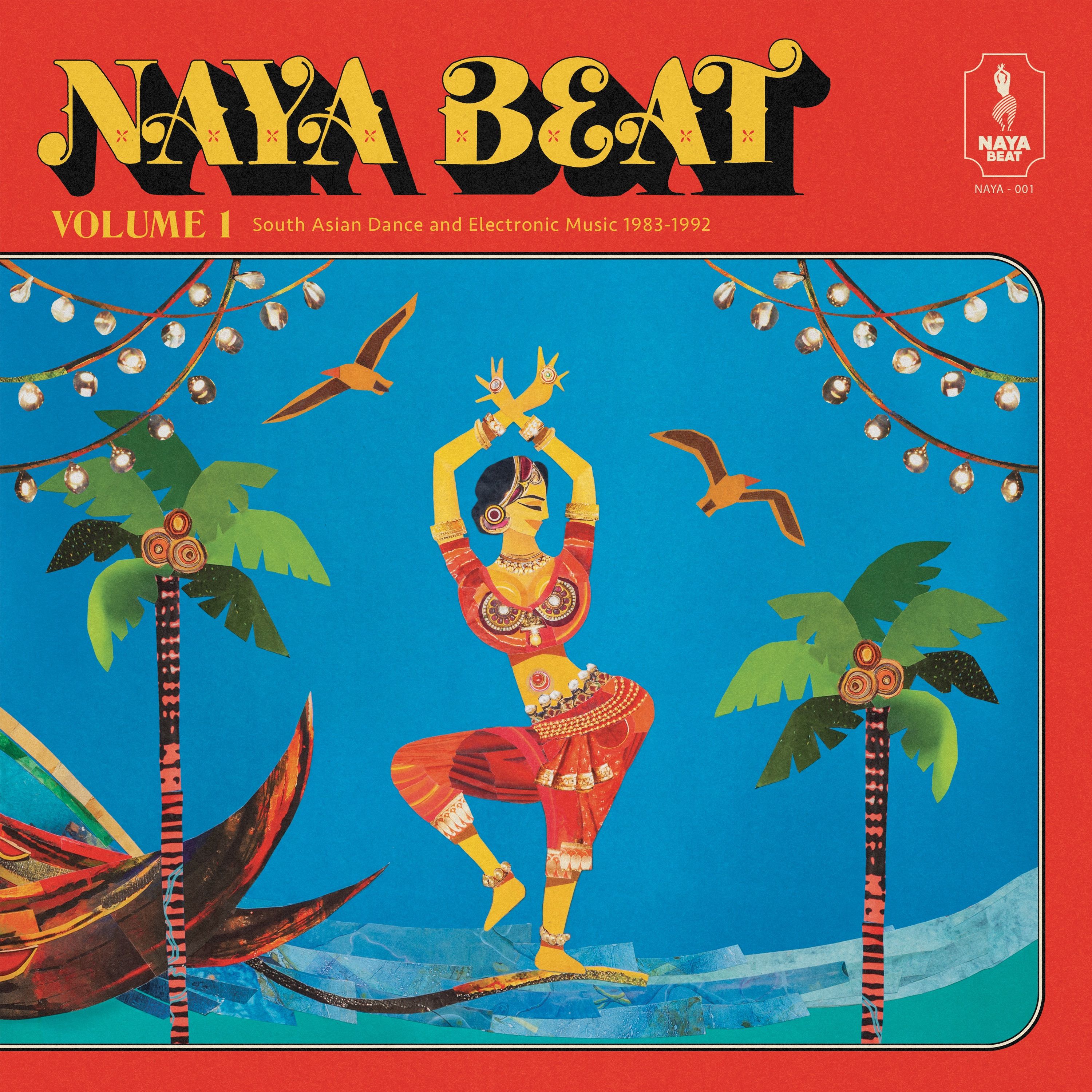 Naya Beat Records – Naya Beat Volume 1: South Asian Dance and Electronic Music 1983-1992 (2021) [FLAC 24bit/44,1kHz]