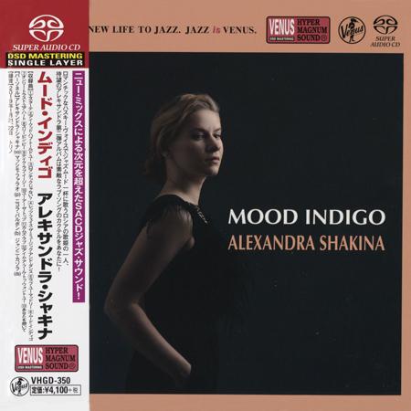 Alexandra Shakina – Mood Indigo (2019) [Venus Japan] SACD ISO + DSF DSD64 + FLAC 24bit/96kHz