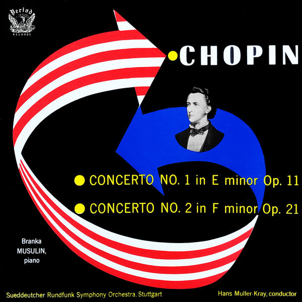 Branka Musulin – Chopin – Piano Concerto No. 1 In E Minor, Op. 11 – Piano Concerto No. 2 In F Minor, Op. 21 (1958/2021) [FLAC 24bit/96kHz]
