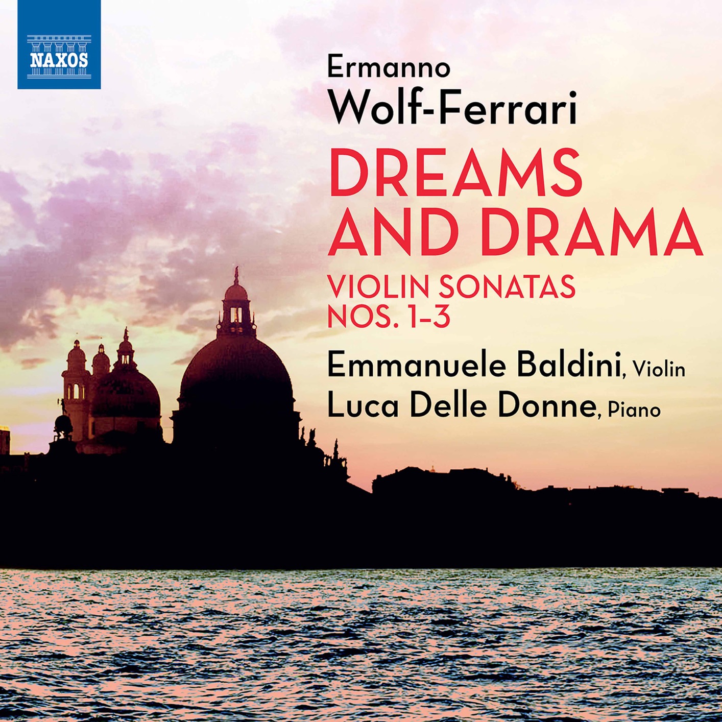 Emmanuele Baldini & Luca Delle Donne – Ermanno Wolf-Ferrari – Violin Sonatas Nos. 1-3 (2021) [FLAC 24bit/96kHz]