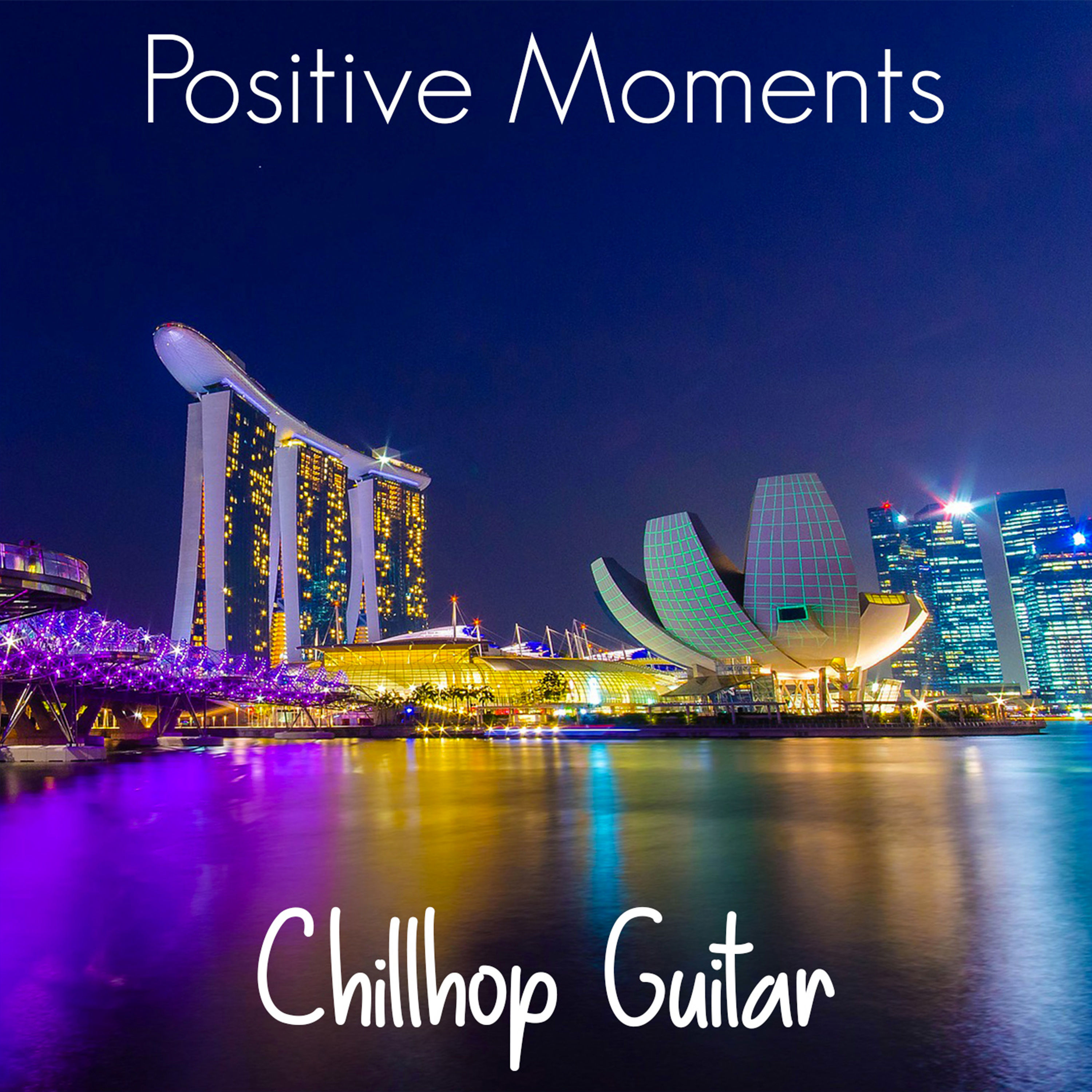 Chillhop Guitar – Positive Moments (2021) [FLAC 24bit/44,1kHz]