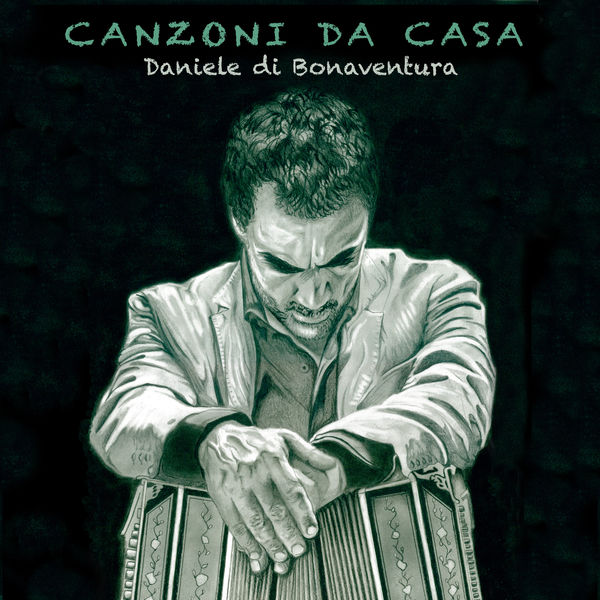Daniele Di Bonaventura – Canzoni da casa (2021) [FLAC 24bit/44,1kHz]