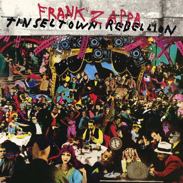 Frank Zappa – Tinseltown Rebellion (1981/2021) [FLAC 24bit/192kHz]