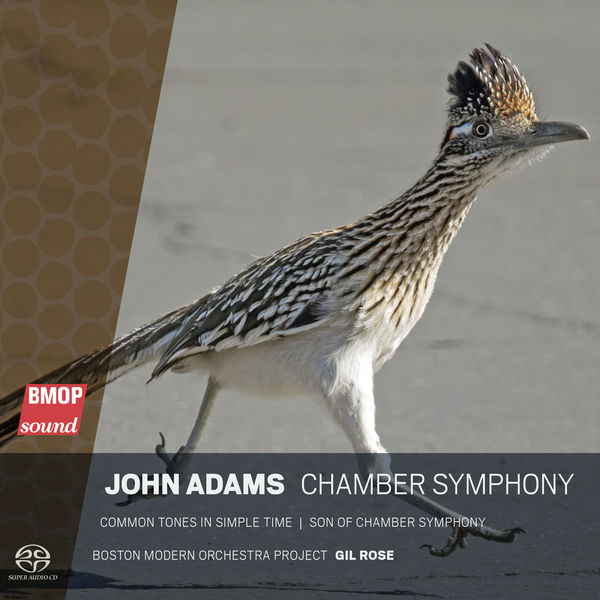 Boston Modern Orchestra Project & Gil Rose - John Adams - Chamber Symphony (2021) [FLAC 24bit/44,1kHz]