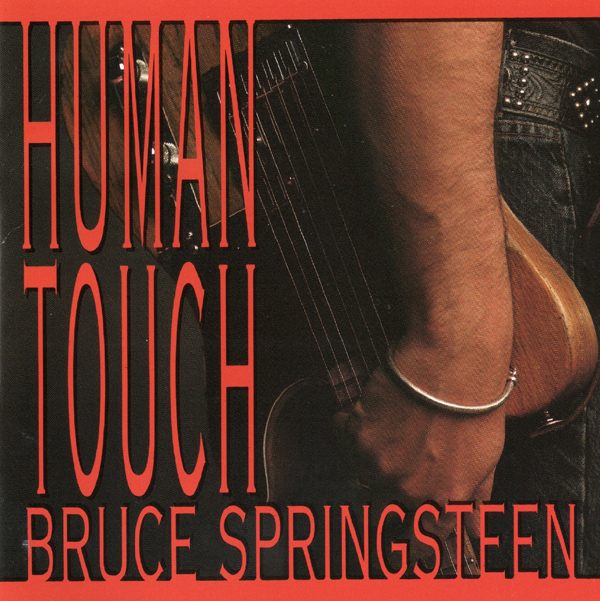 Bruce Springsteen - Human Touch (1992/2015) [FLAC 24bit/96kHz]