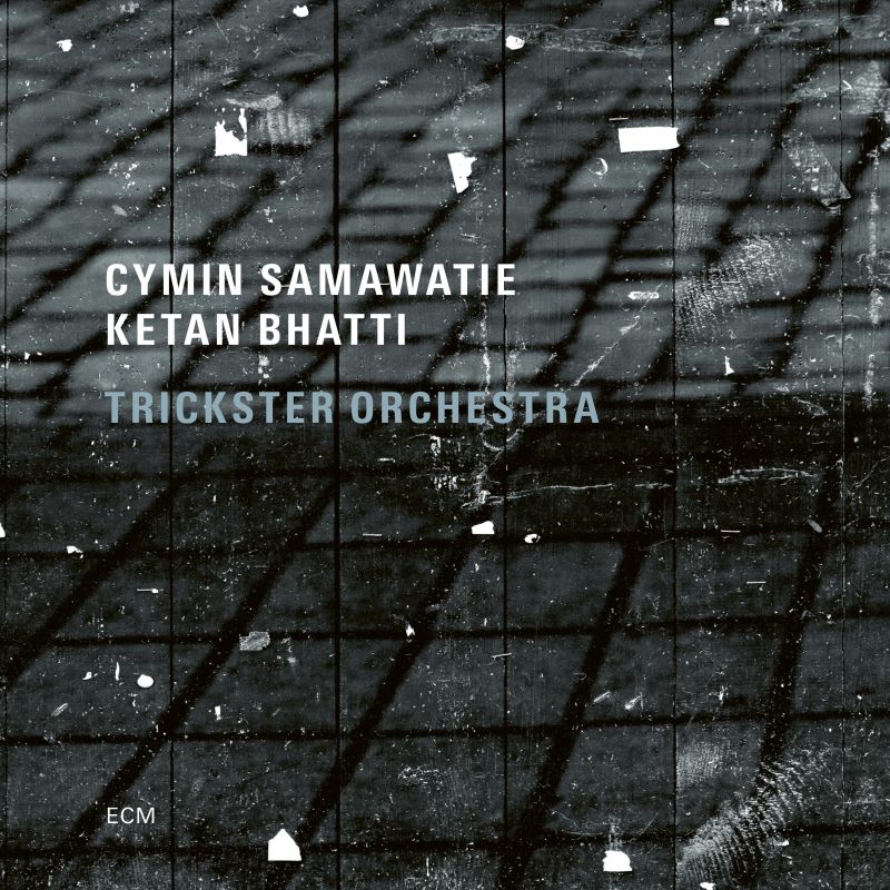 Cymin Samawatie & Ketan Bhatti – Trickster Orchestra (2021) [FLAC 24bit/88,2kHz]