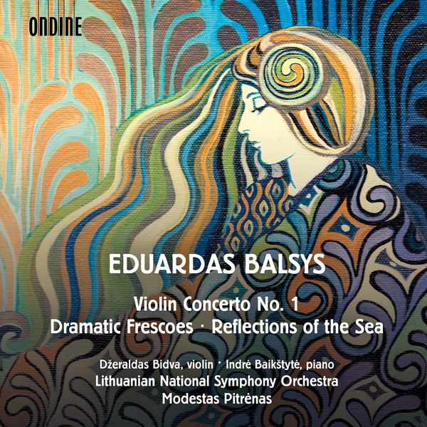 Dzeraldas Bidva – Balsys – Violin Concerto No. 1, Reflections of the Sea & Dramatic Frescoes (2021) [FLAC 24bit/96kHz]