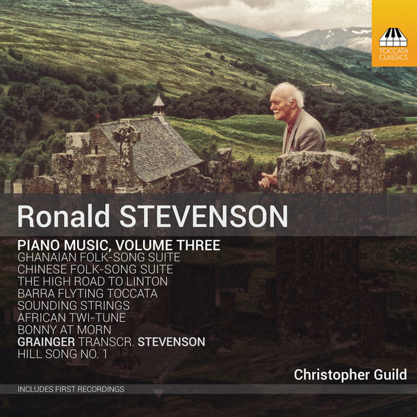 Christopher Guild - Stevenson - Piano Music, Vol. 3 (2019) [FLAC 24bit/96kHz]
