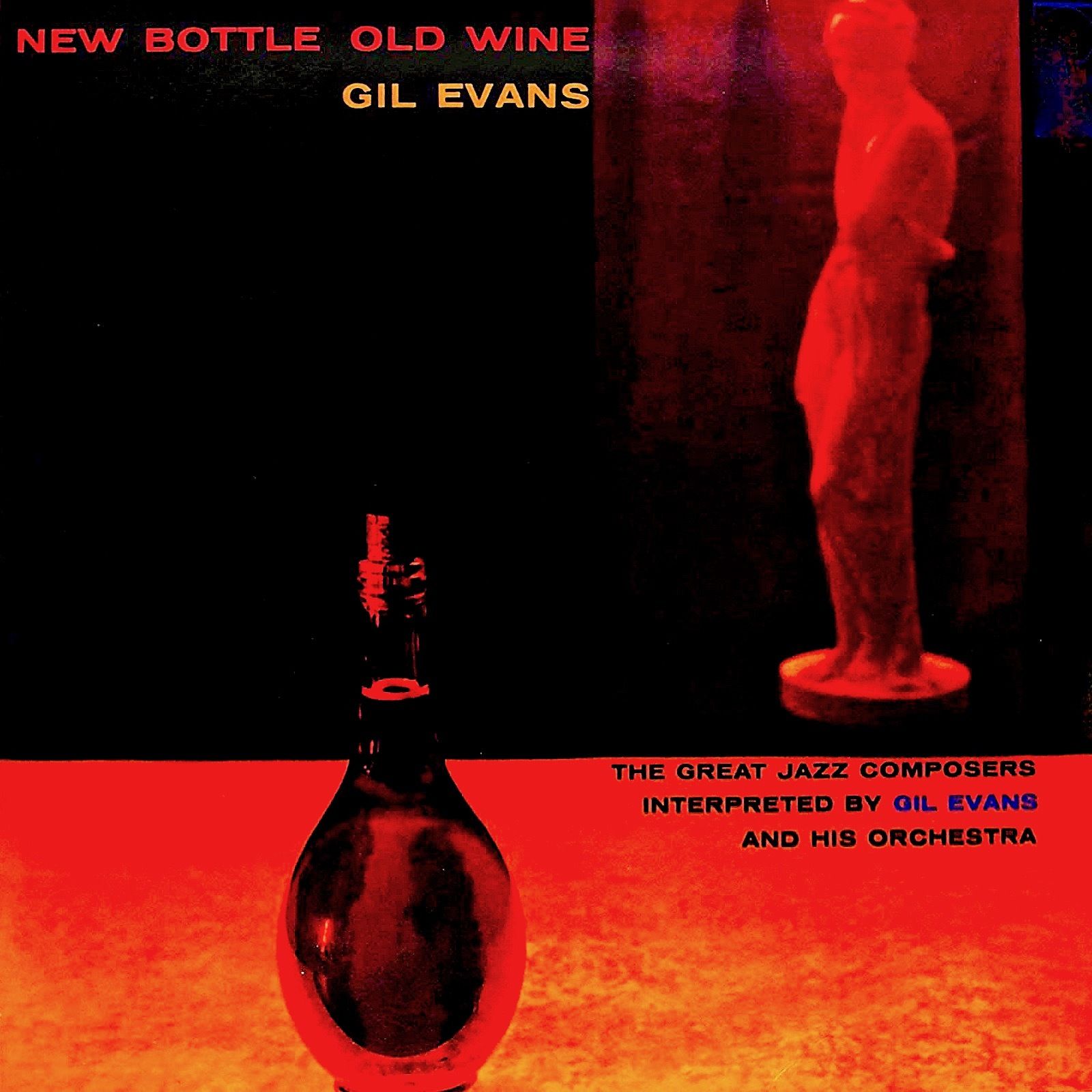 Gil Evans Orchestra - New Bottle, Old Wine (1958/2021) [FLAC 24bit/96kHz]