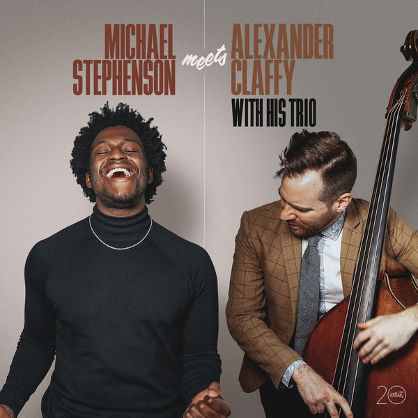 Michael Stephenson & Alexander Claffy – Michael Stephenson Meets Alexander Claffy with His Trio (2021) [FLAC 24bit/96kHz]