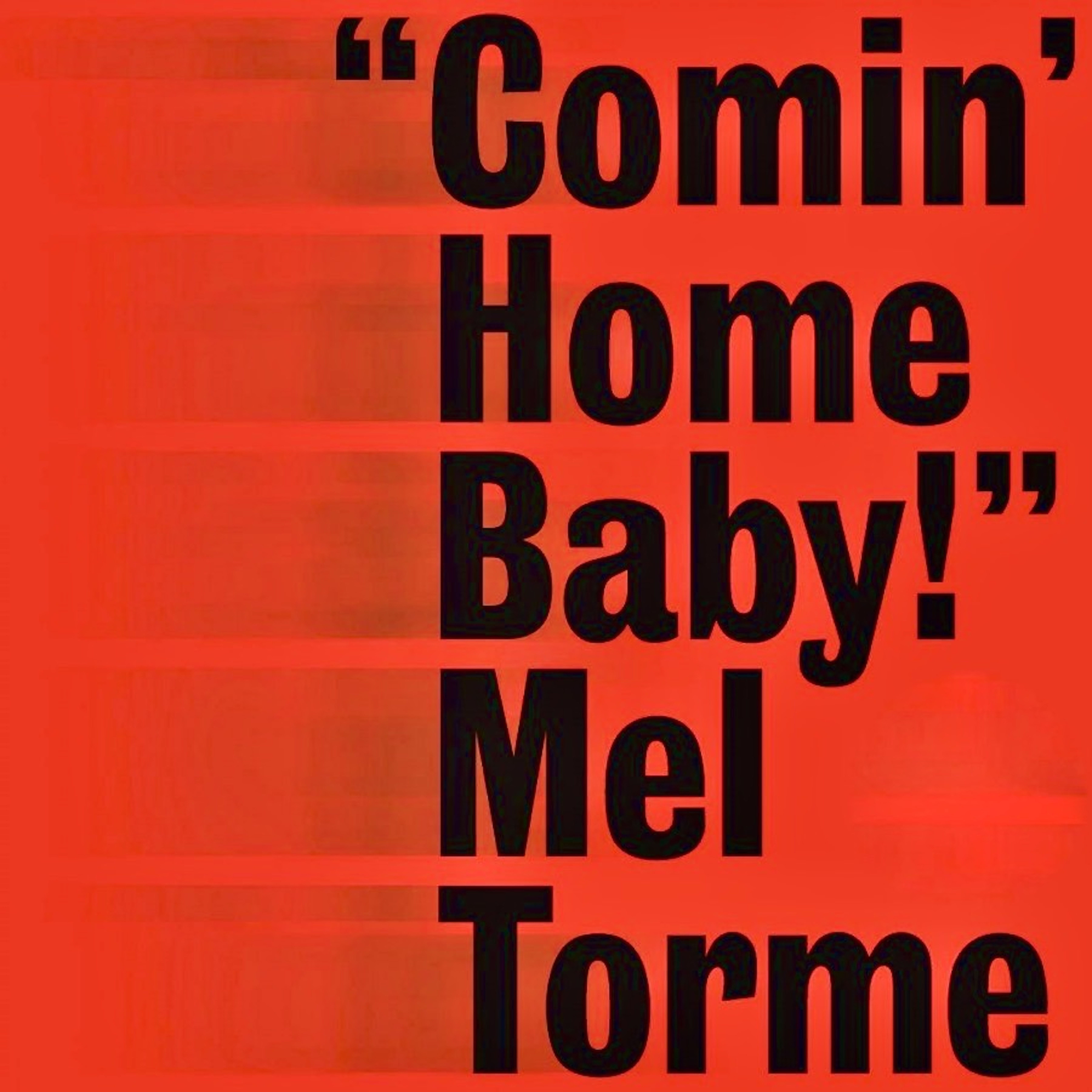 Mel Torme - Comin’ Home Baby! (1961/2021) [FLAC 24bit/96kHz]