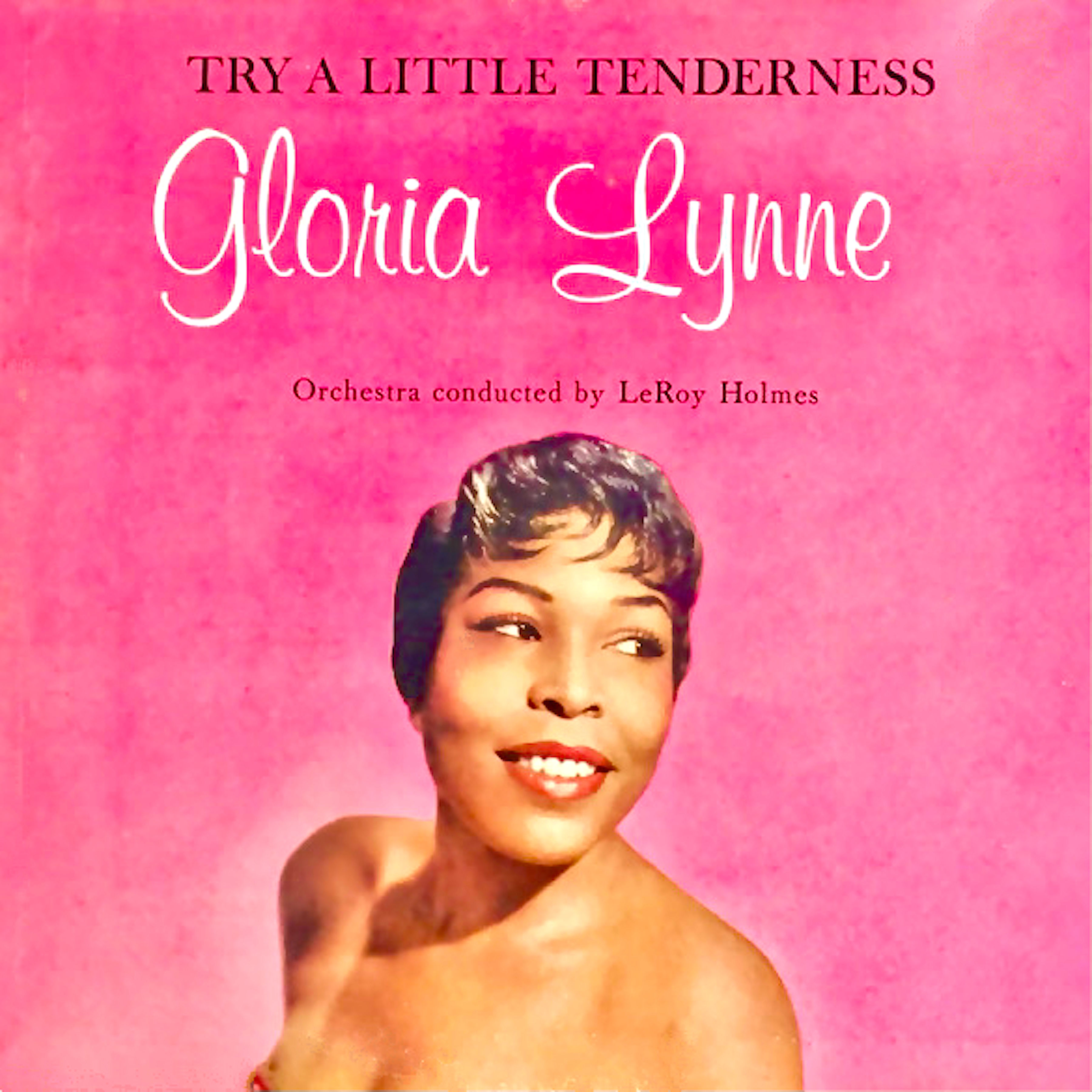 Gloria Lynne - Try A Little Tenderness (1960/2021) [FLAC 24bit/96kHz]