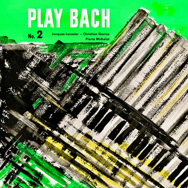 Jacques Loussier – Play Bach No. 2 (1970/2021) [FLAC 24bit/96kHz]