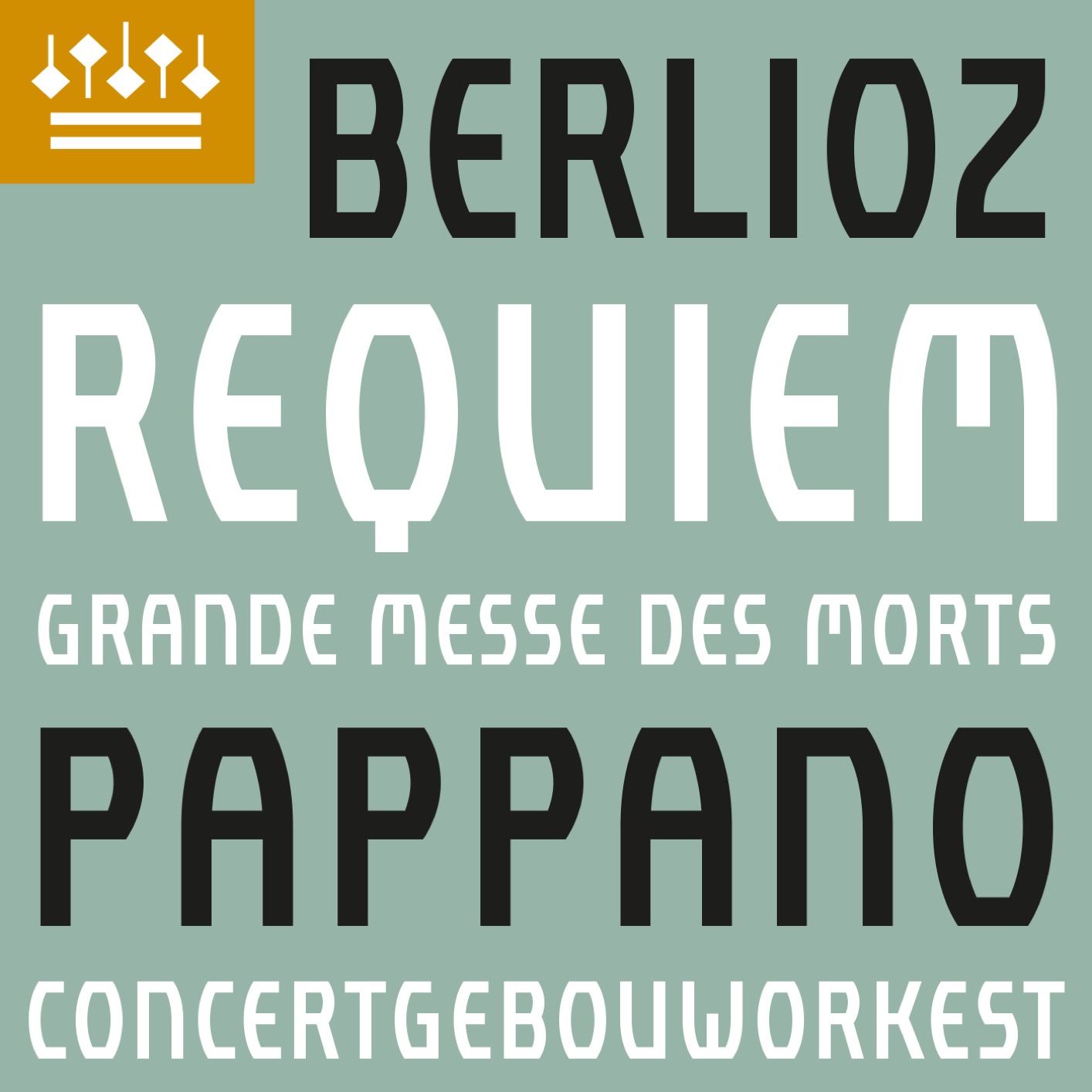 Concertgebouworkest, Antonio Pappano & Javier Camarena - Berlioz: Requiem, Op. 5 (2021) [FLAC 24bit/192kHz]
