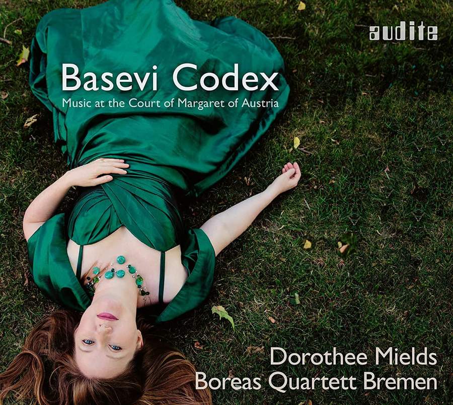 Dorothee Mields & Boreas Quartett Bremen - Basevi Codex: Music at the Court of Margaret of Austria (2021) [FLAC 24bit/96kHz]