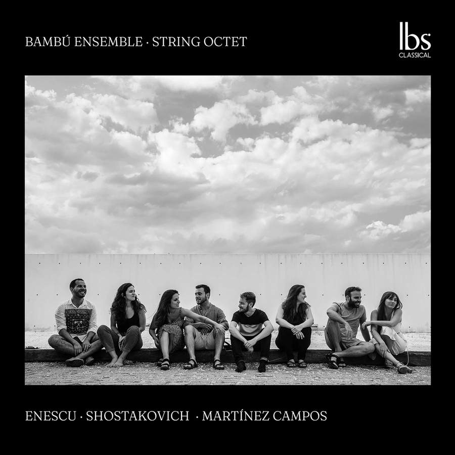 Bambu Ensemble – Enescu, Shostakovich & Campos – String Octets [FLAC 24bit/96kHz]
